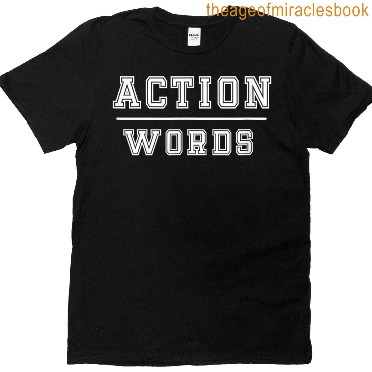 Action Over Words Minimalist Motivational Tee T-shirt