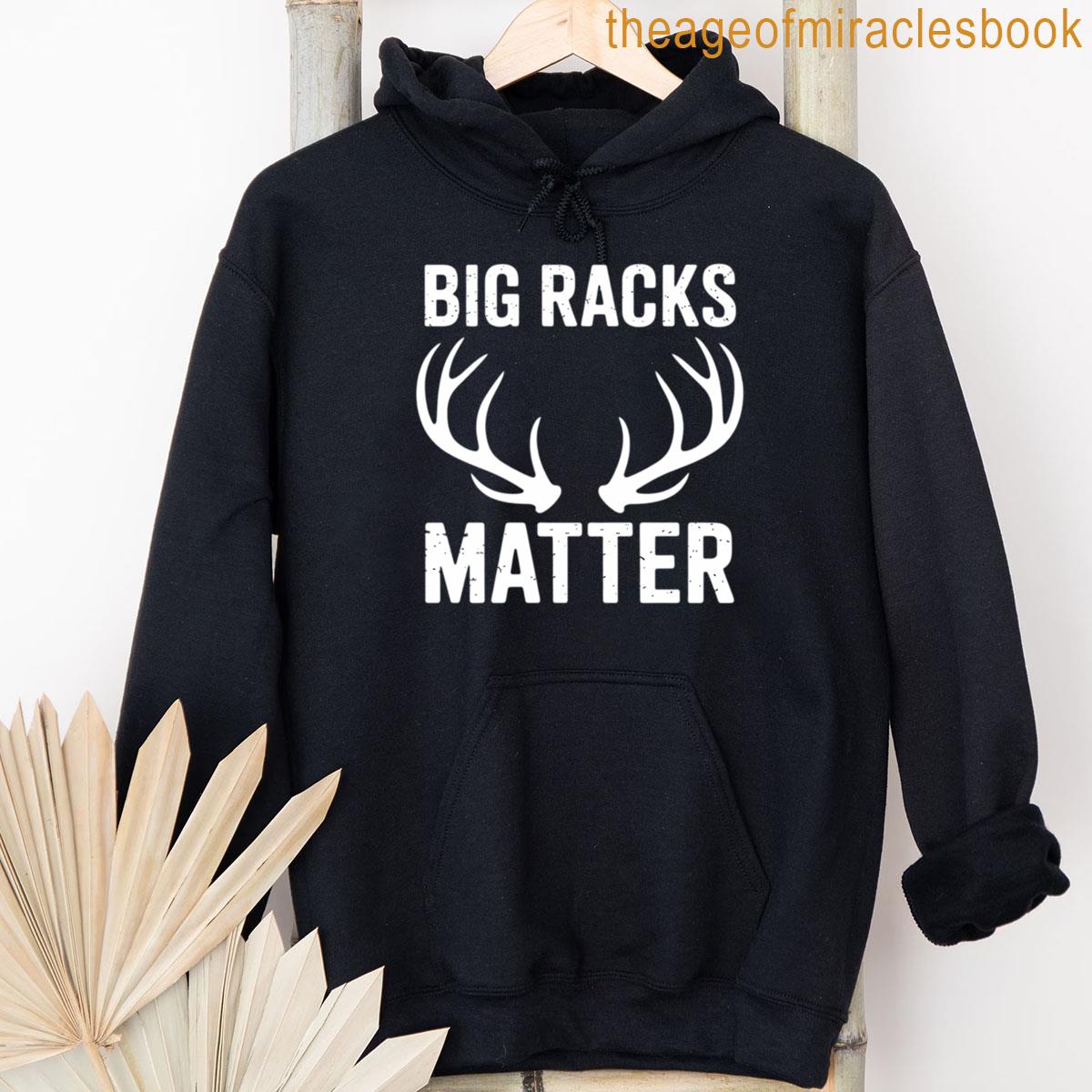 Alternative view of Big Racks Matter Deer Buck Hunting Elk Hunter Dad Men T-shirt