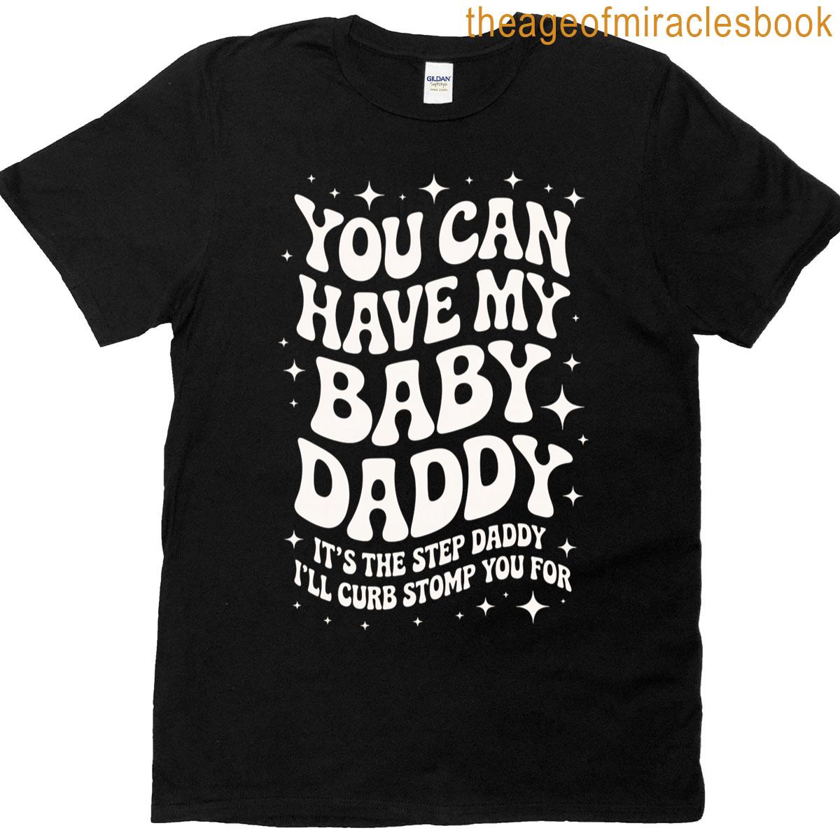 You Can Have My Baby Daddy Funny Vintage Bold Text Design Premium Tri-blend T-shirt