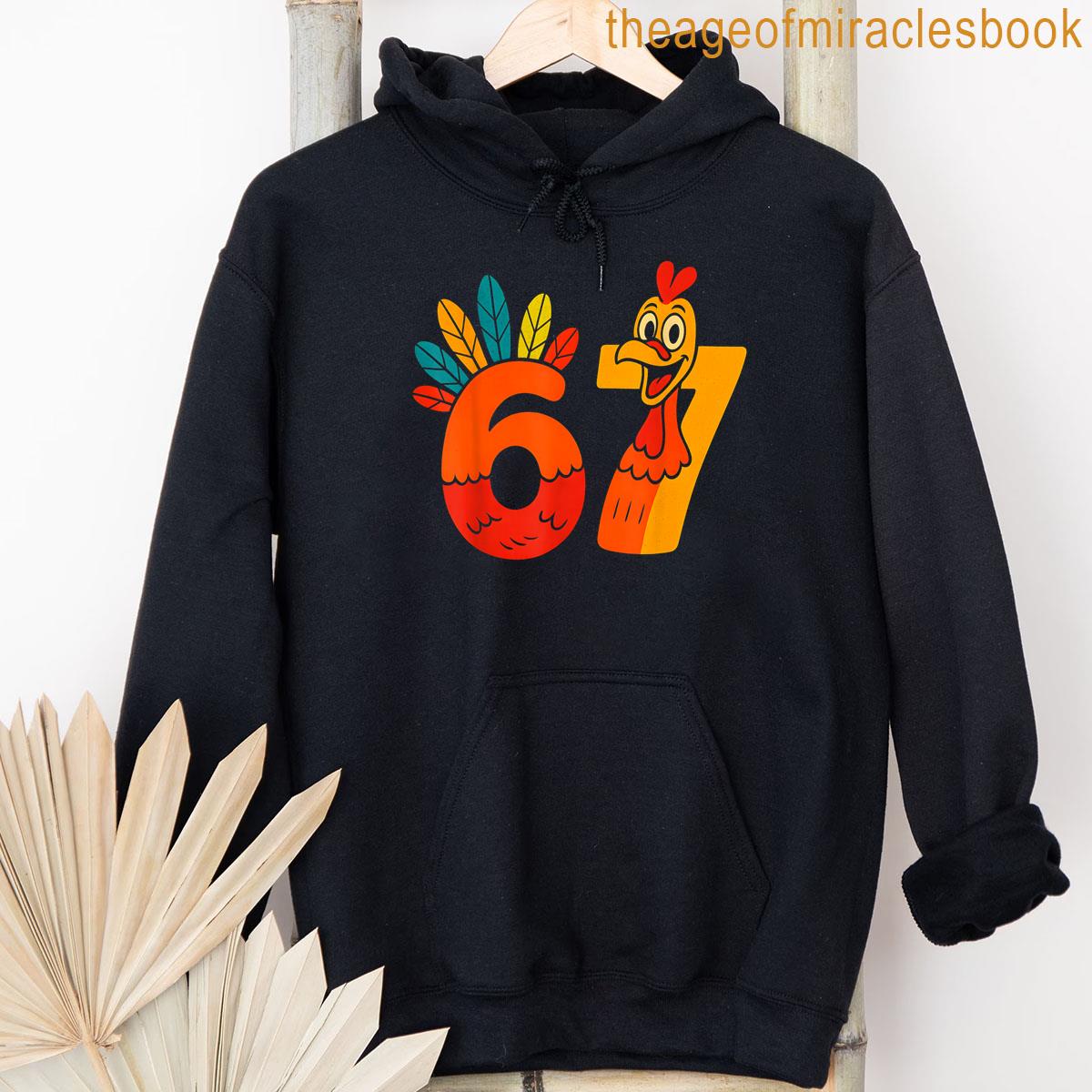 Alternative view of 67 Meme Humor 6-7 Funny Six Seven Thanksgiving Turkey 6 7 T-shirt