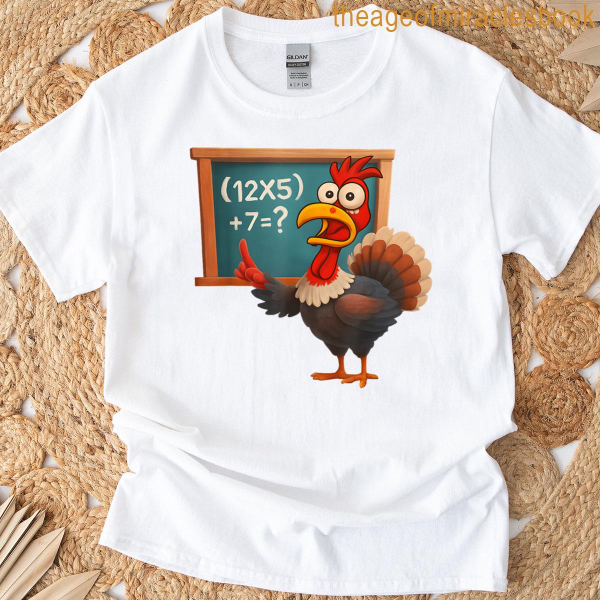 67 Thanksgiving Funny Turkey Math Teacher Six Seven Meme T-shirt