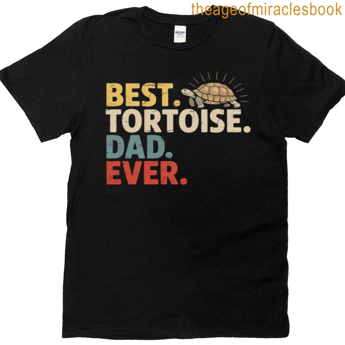 Best Tortoise Dad Ever Turtle Owner Daddy Father’s Day T-shirt