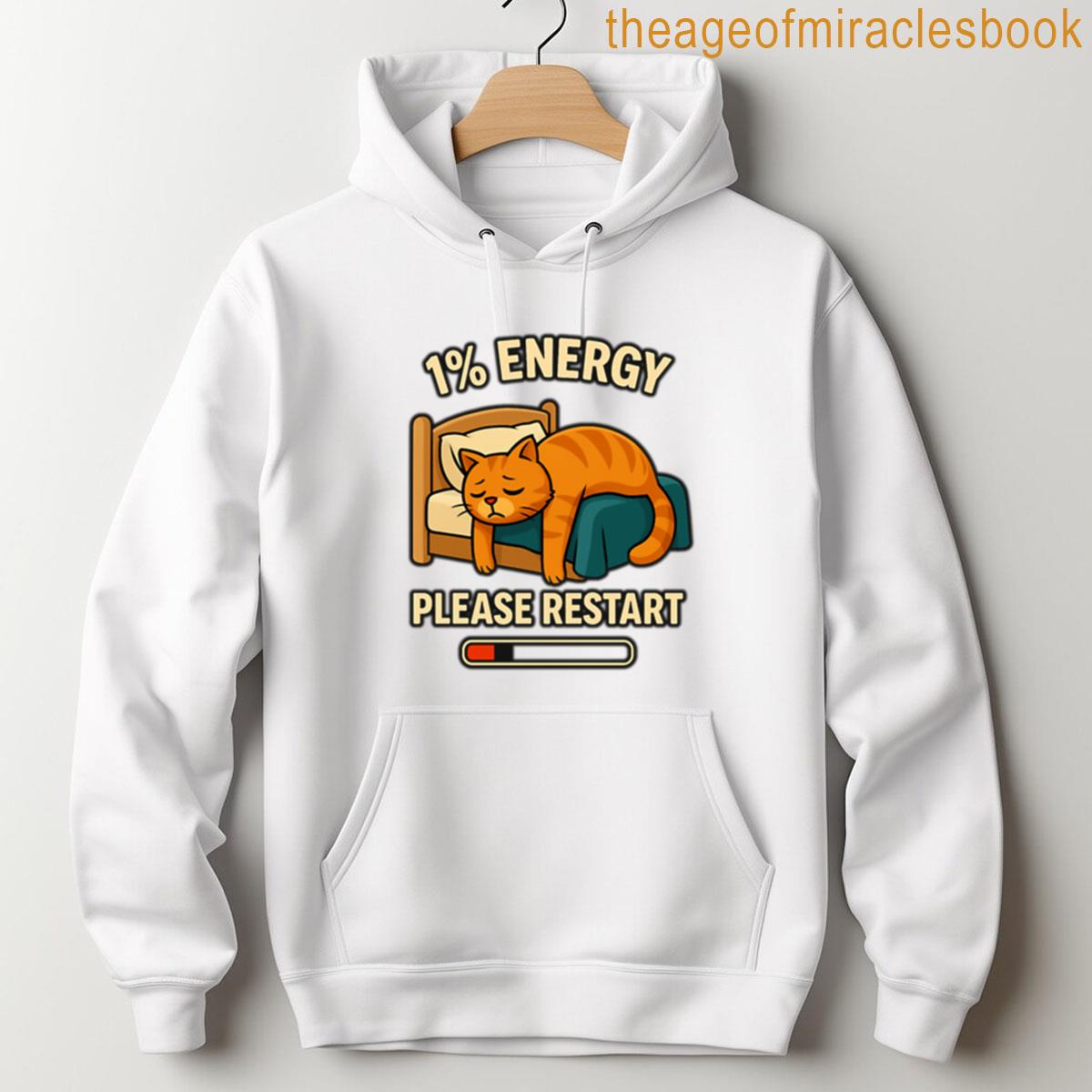 Alternative view of 1 Energy Cat Please Restart Tired Cat Humor Design T-shirt