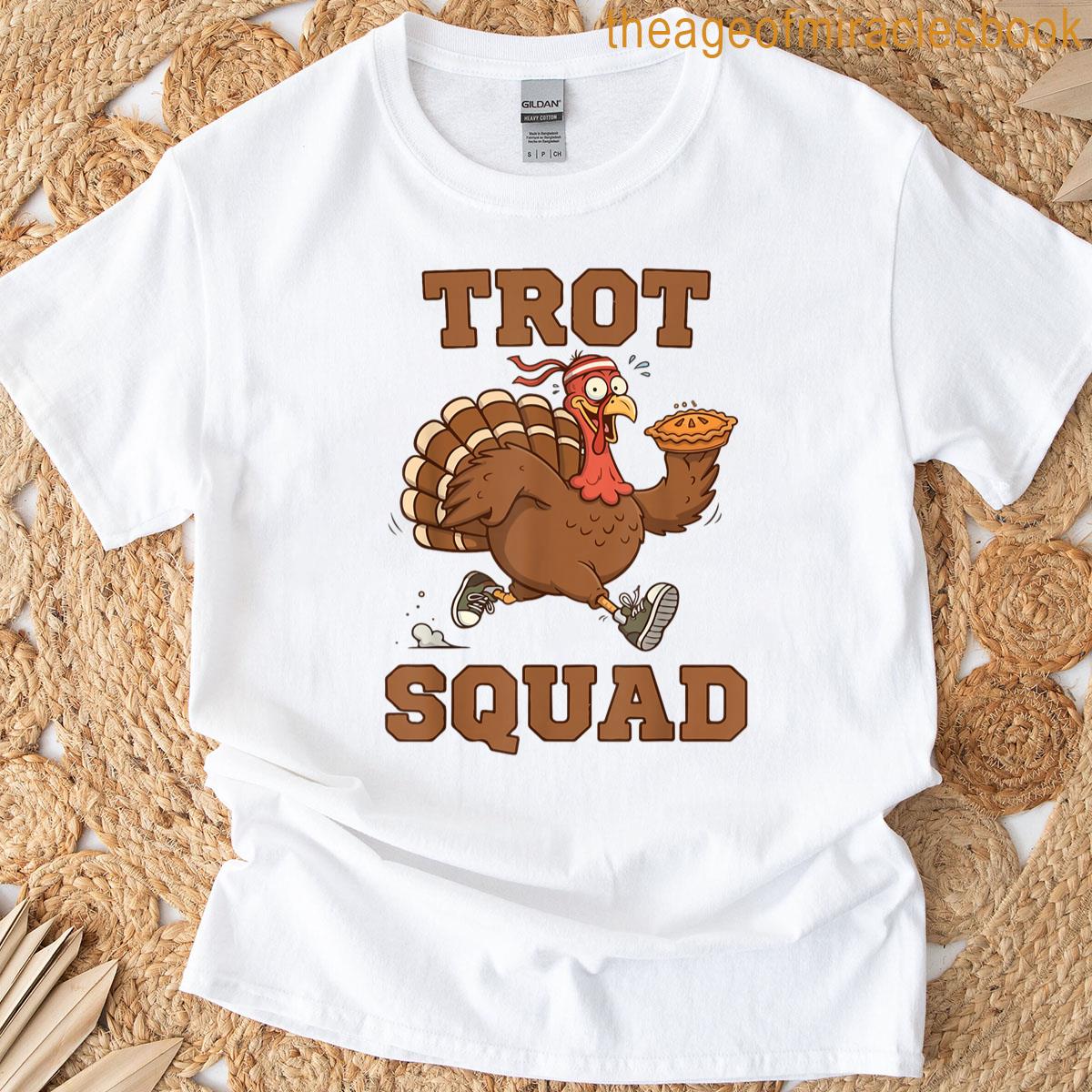 2025 Trot Squad Turkey Running Thanksgiving Pumpkin Pie T-shirt