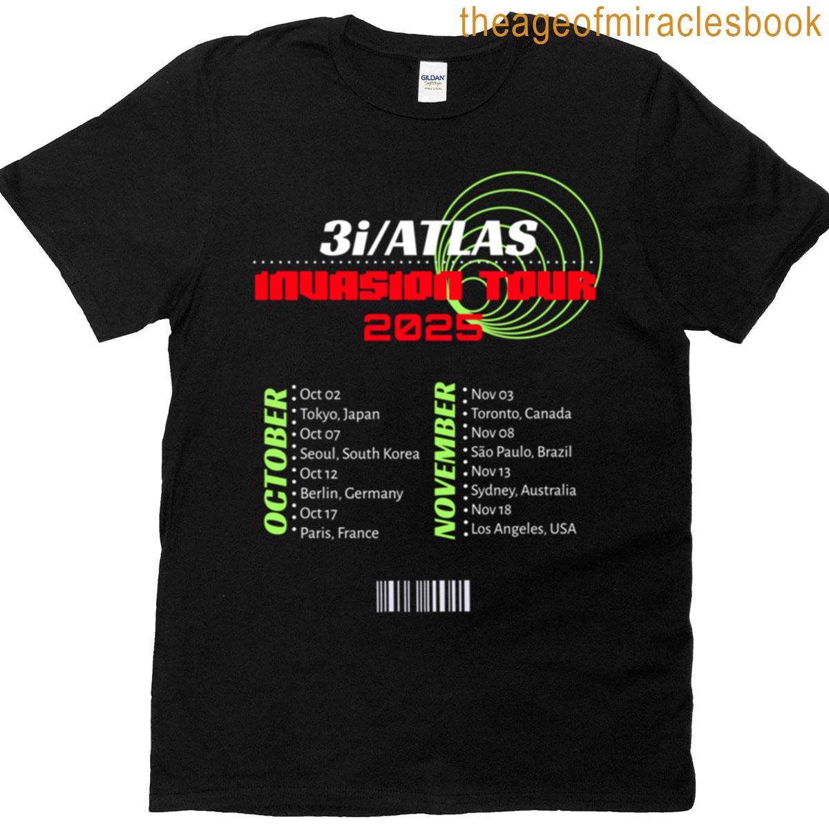3i Atlas Invasion Tour Dates 2025 T-shirt