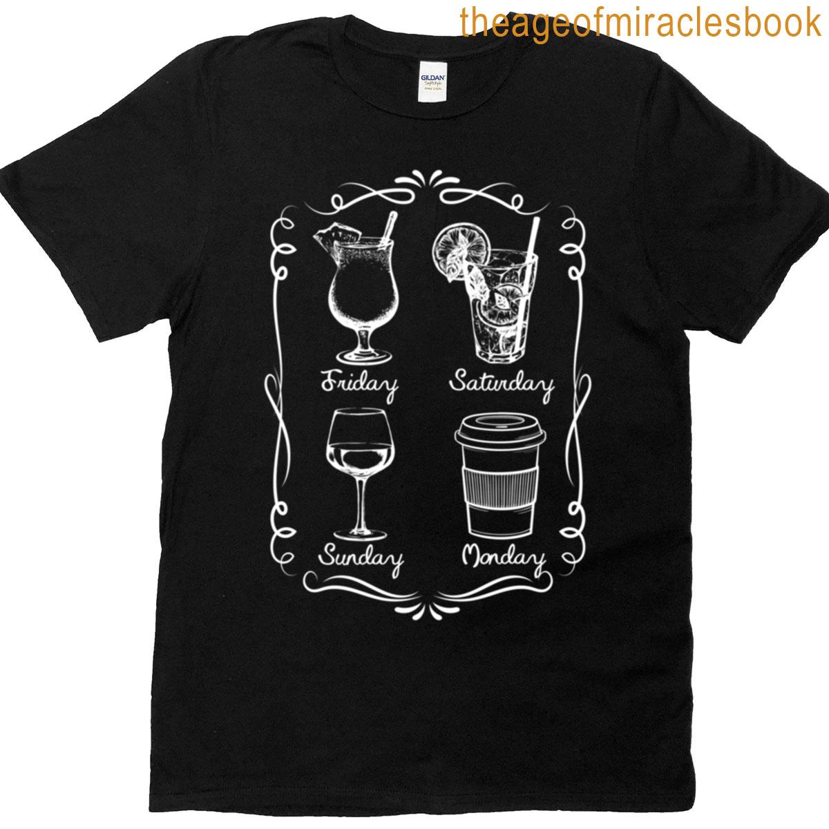 Weekly Drink Routine Friday To Monday Fun Graphic T-shirt